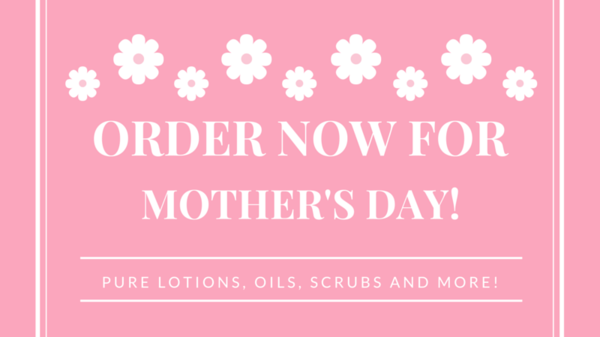 Order now for Mother's Day
