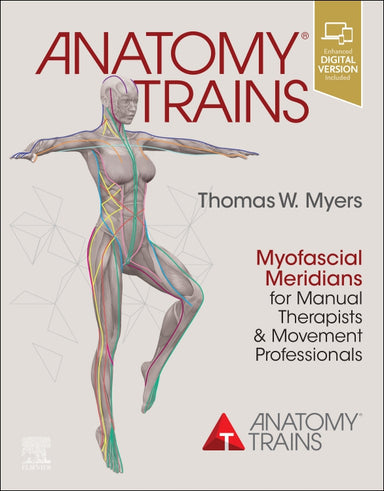 Anatomy Trains by T. Myers 4th ed
