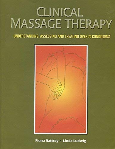 Clinical Massage Therapy by Rattray and Ludwig