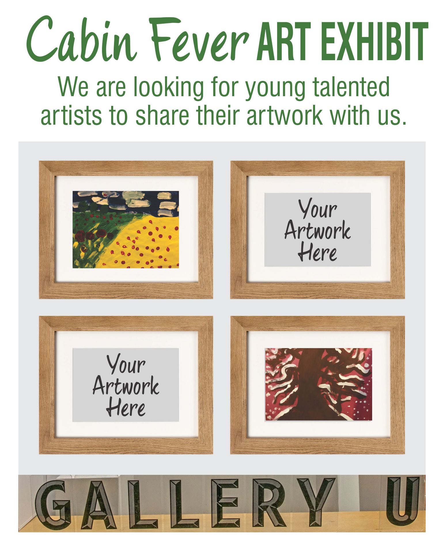 Cabin Fever Art Exhibit - We are looking for young talented Artists!