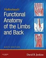 Hollingshead's Functional Anatomy of the Limbs & Back 9th Edition by D